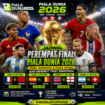 Jadwal Perempat Final Piala Dunia 2026 Bikin Heboh, Empat Duel Panas Siap Mengguncang Pecinta Sepak Bola Dunia